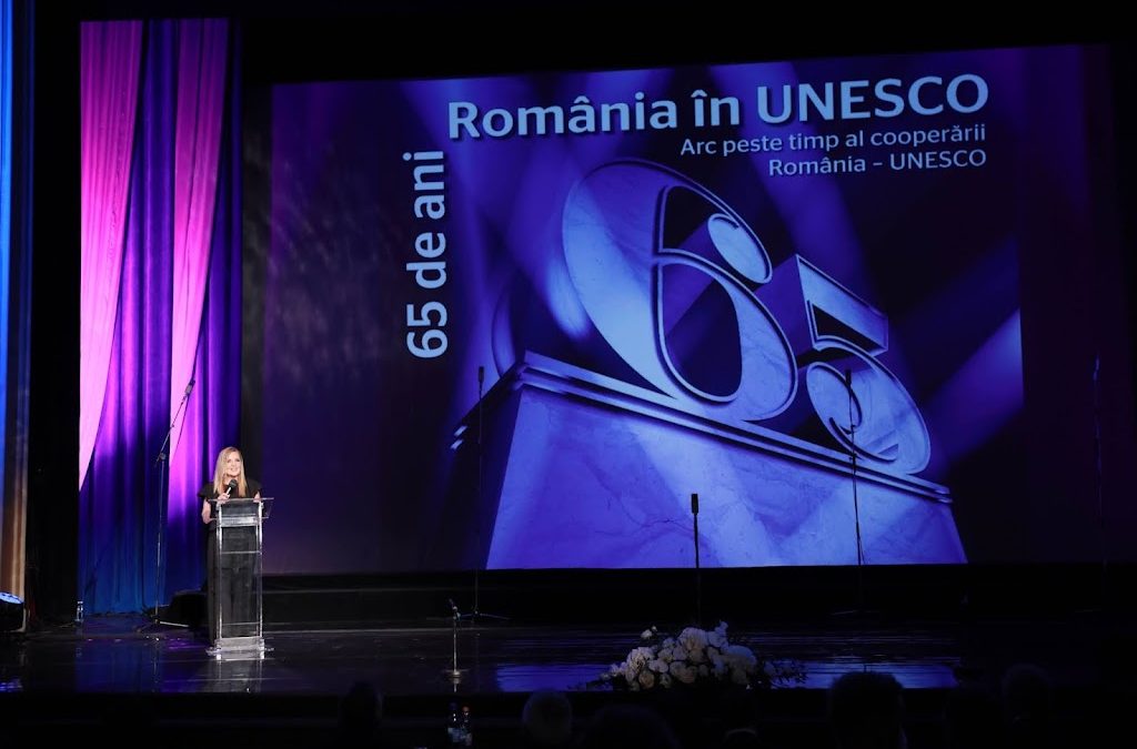 La 65 de ani de prezență a României în UNESCO